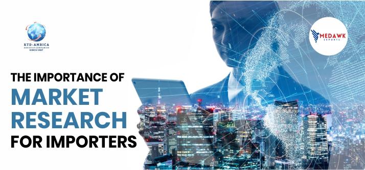 The Importance of Market Research for Importers